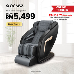 [Trade-In] OGAWA Smart Galaxia Massage Chair Free Massage Chair Cover [Deposit RM200 Only] [Free Shipping WM]*